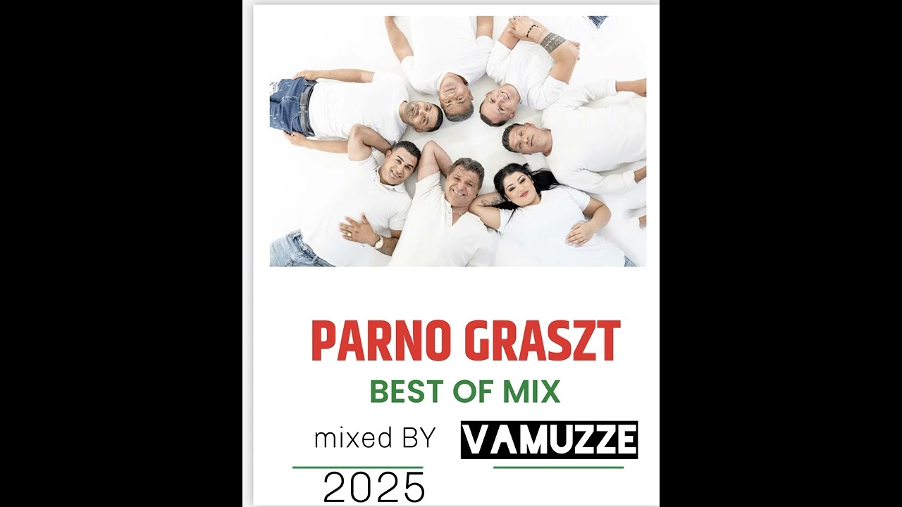 Parno Graszt - Best Of Mix 2025 (Mixed BY : Vamuzze)