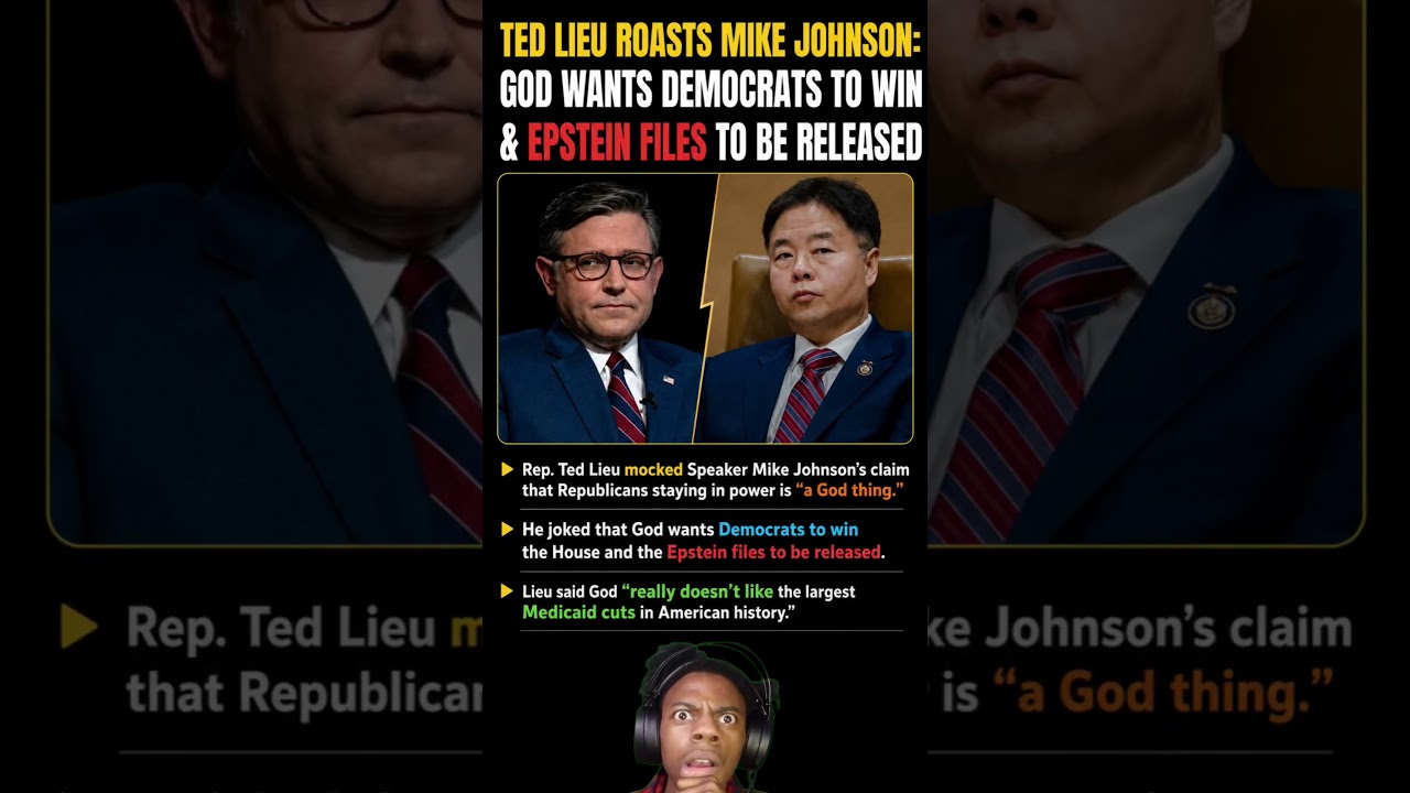 Ted Lieu Mocks Mike Johnson's 