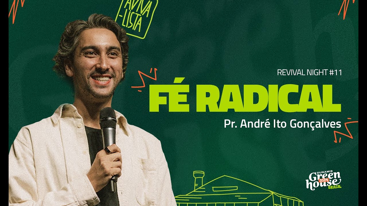DUNAMIS GREENHOUSE 24 // Revival Night #11 // Pr. André Gonçalves