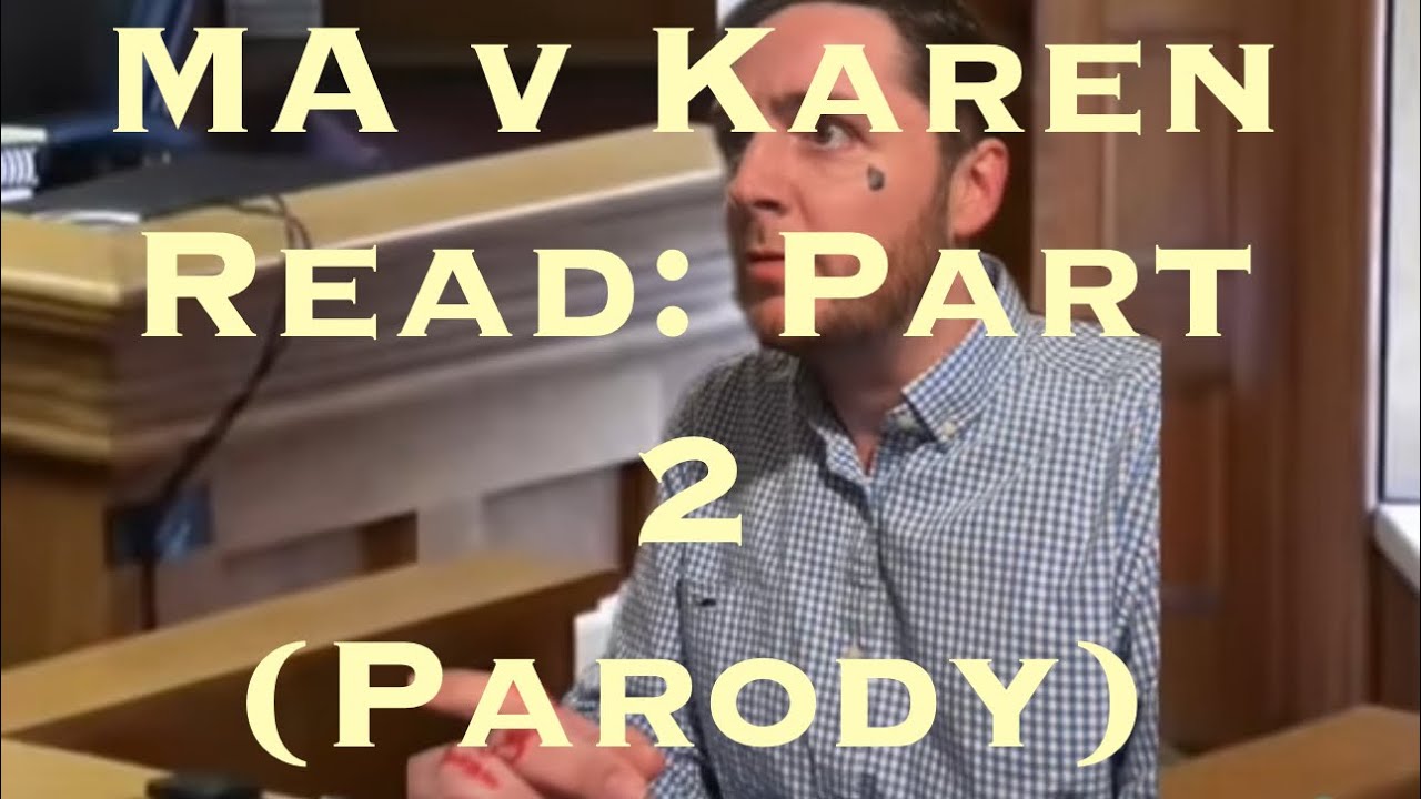 MA v Karen Read: Part 2 (Parody)