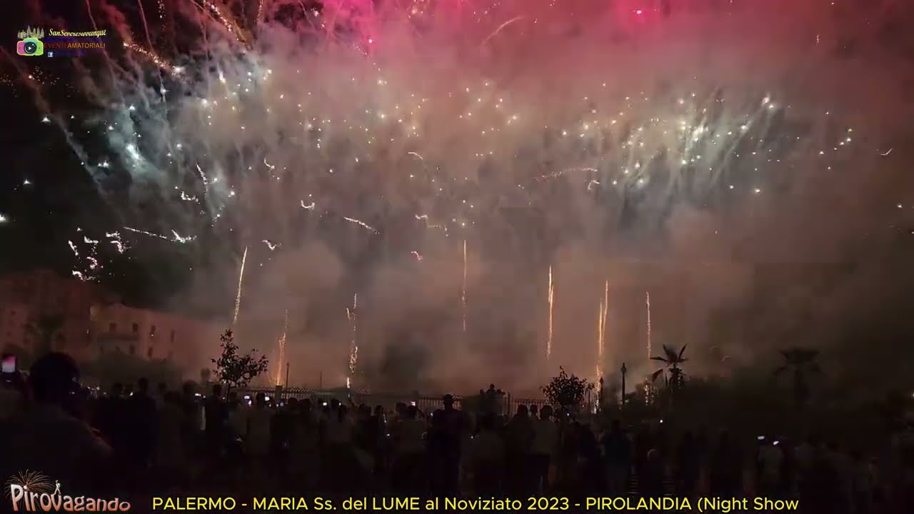 PALERMO - MARIA Ss. del LUME al Noviziato 2023 - PIROLANDIA (Night Show)
