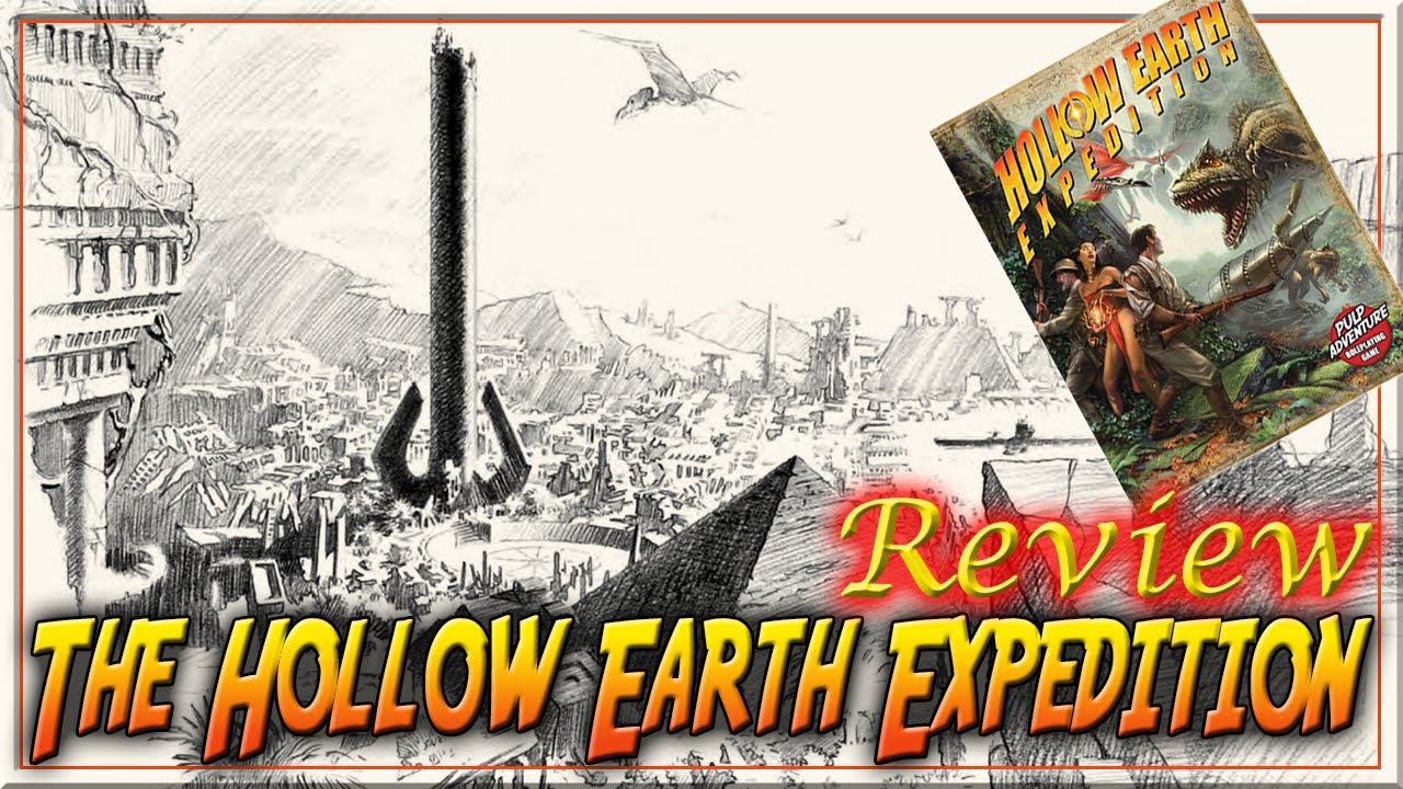 The Hollow Earth Expedition Adventure - RPG Review