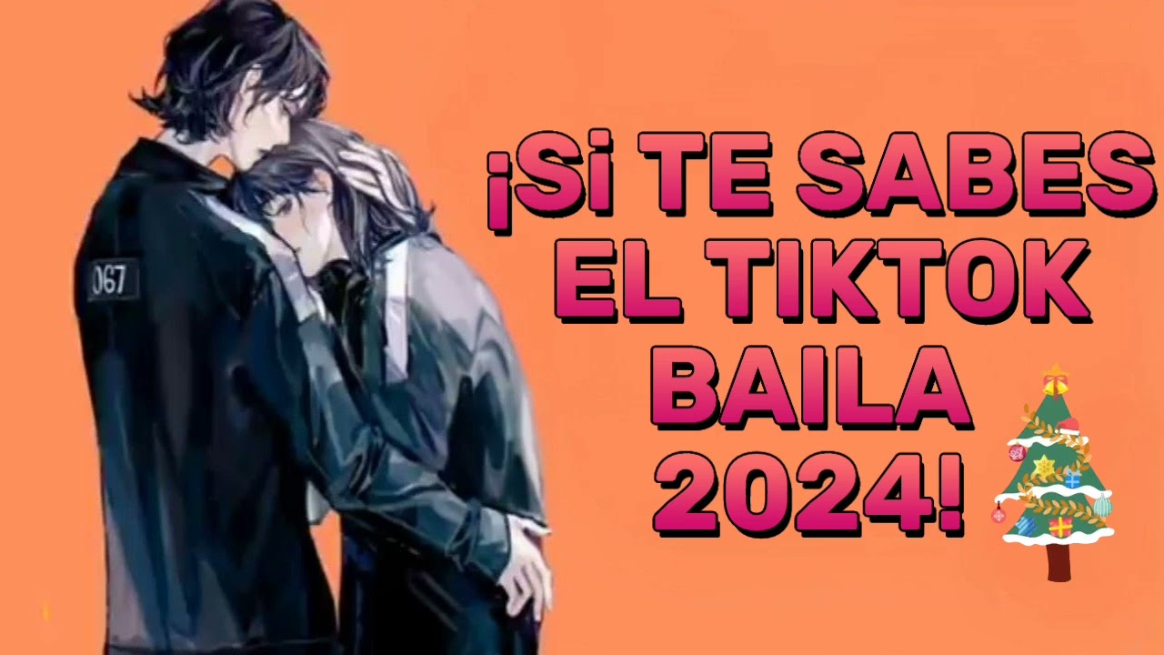 ¡SI TE SABES EL TIKTOK BAILA 2024! 😶‍🌫️