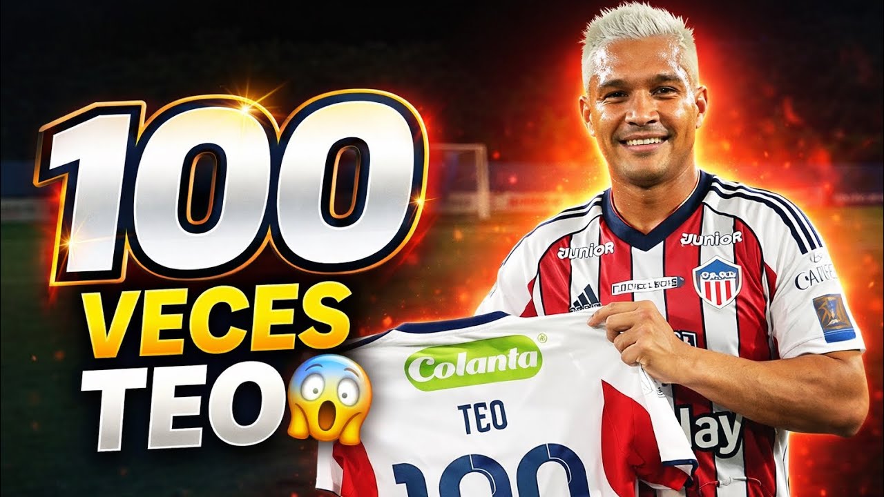 🔥 100 VECES TEO 😍⚽ EL JUGADOR QUE MARCÓ LA HISTORIA DEL JUNIOR Y BARRANQUILLA
