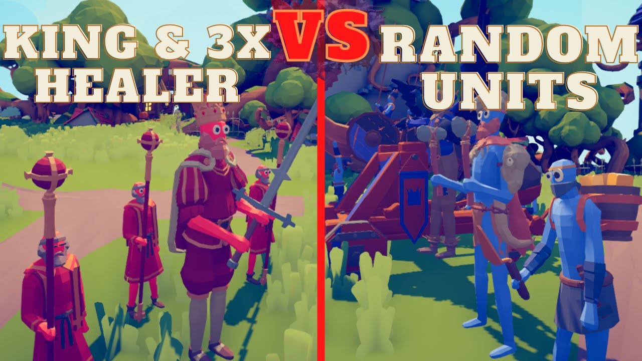🏹KING & 3x HEALER vs RANDOM UNITS🗡👑- Totally Accurate Battle Simulator - TABS