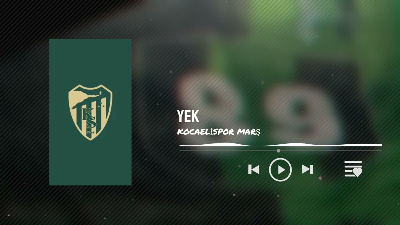 YEK - KOCAELİSPOR MARŞI