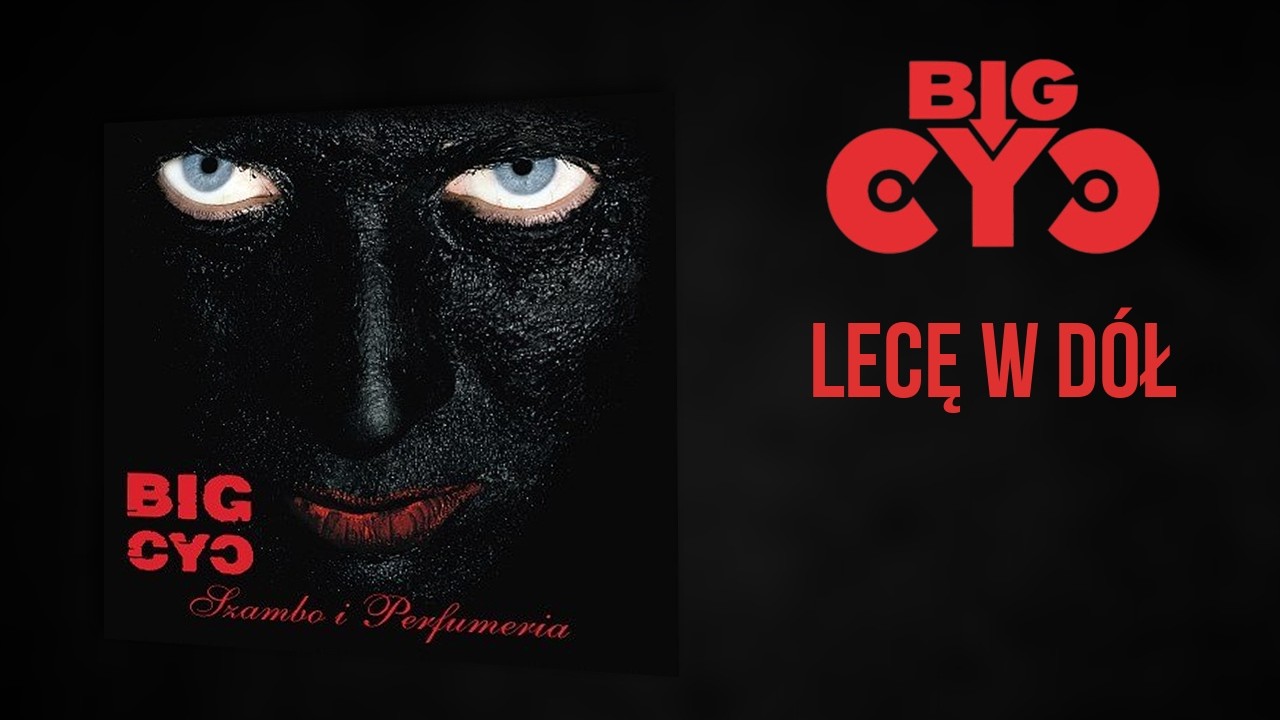 BIG CYC - Lecę w D&oacute;ł | 5 - Szambo i Perfumeria (2008)