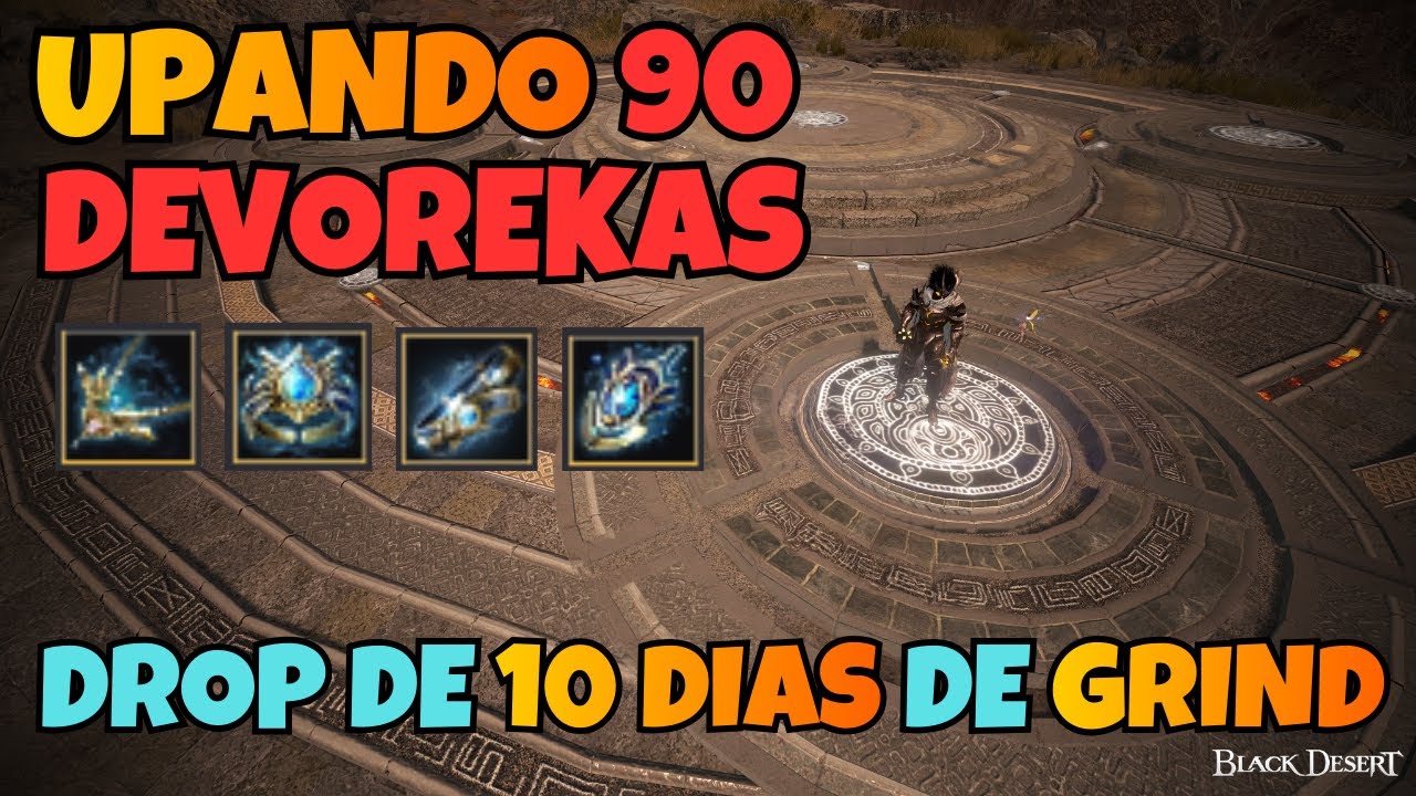 Encantando 90 Devorekas que Dropei em 10 dias ! Black Desert Online