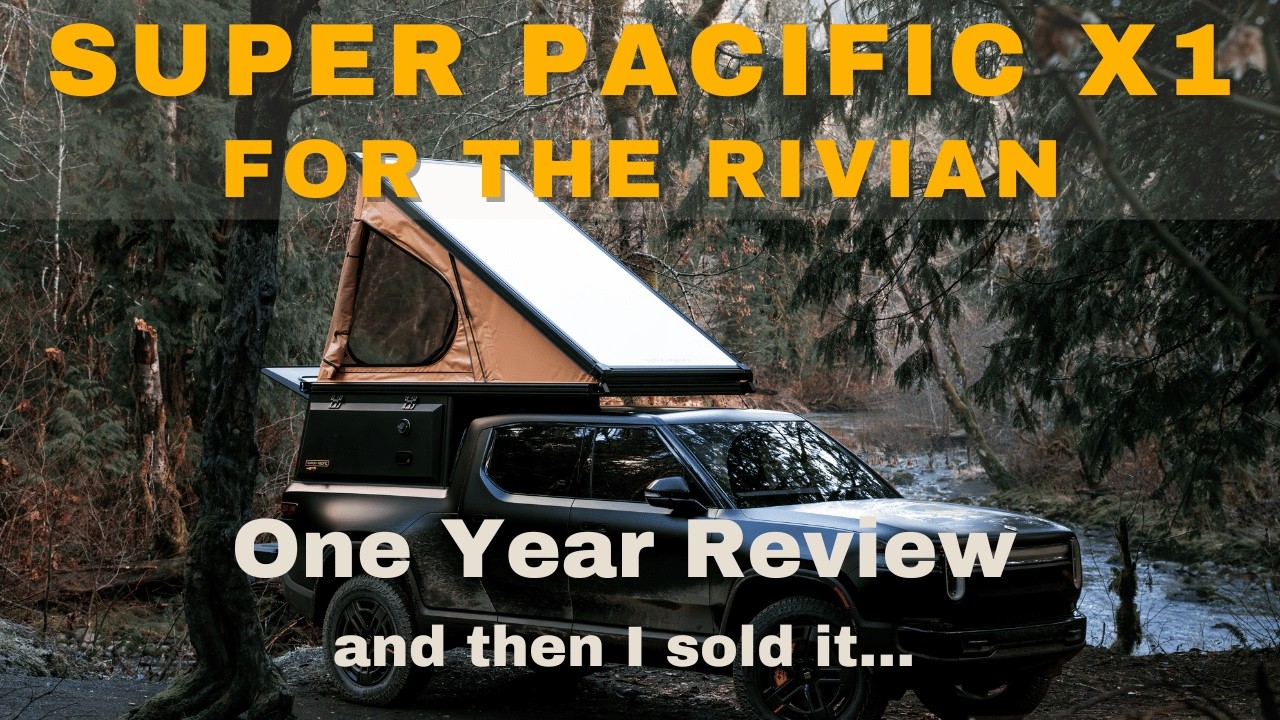 Rivian + кемпер Super Pacific: что мне нравилось и почему я его продал