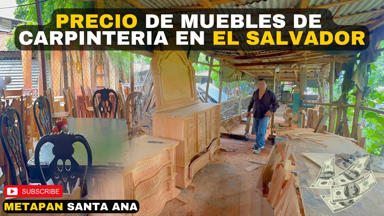 LA MEJOR CARPINTERÍA EN EL SALVADOR / Don Israel Metapán Santa Ana 🇸🇻😱