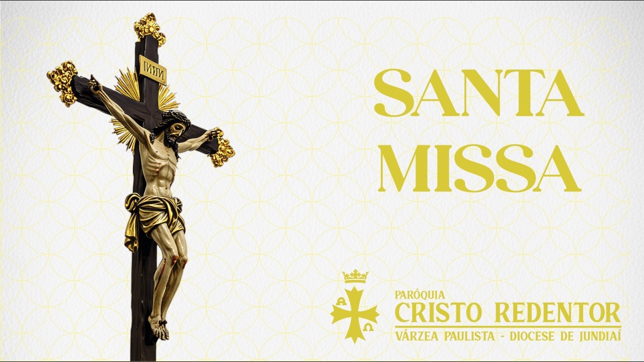 Santa Missa/ Quinta De Adoração
