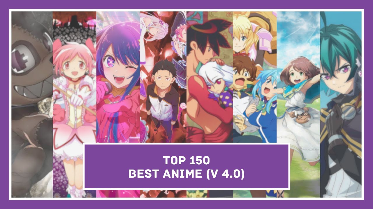 Top 150 | Best Anime (v 4.0)