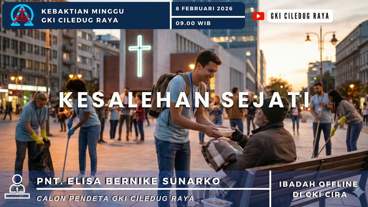 Ibadah Umum Minggu GKI Ciledug Raya - Minggu 08 Februari 2026 Pukul 09.00 WIB
