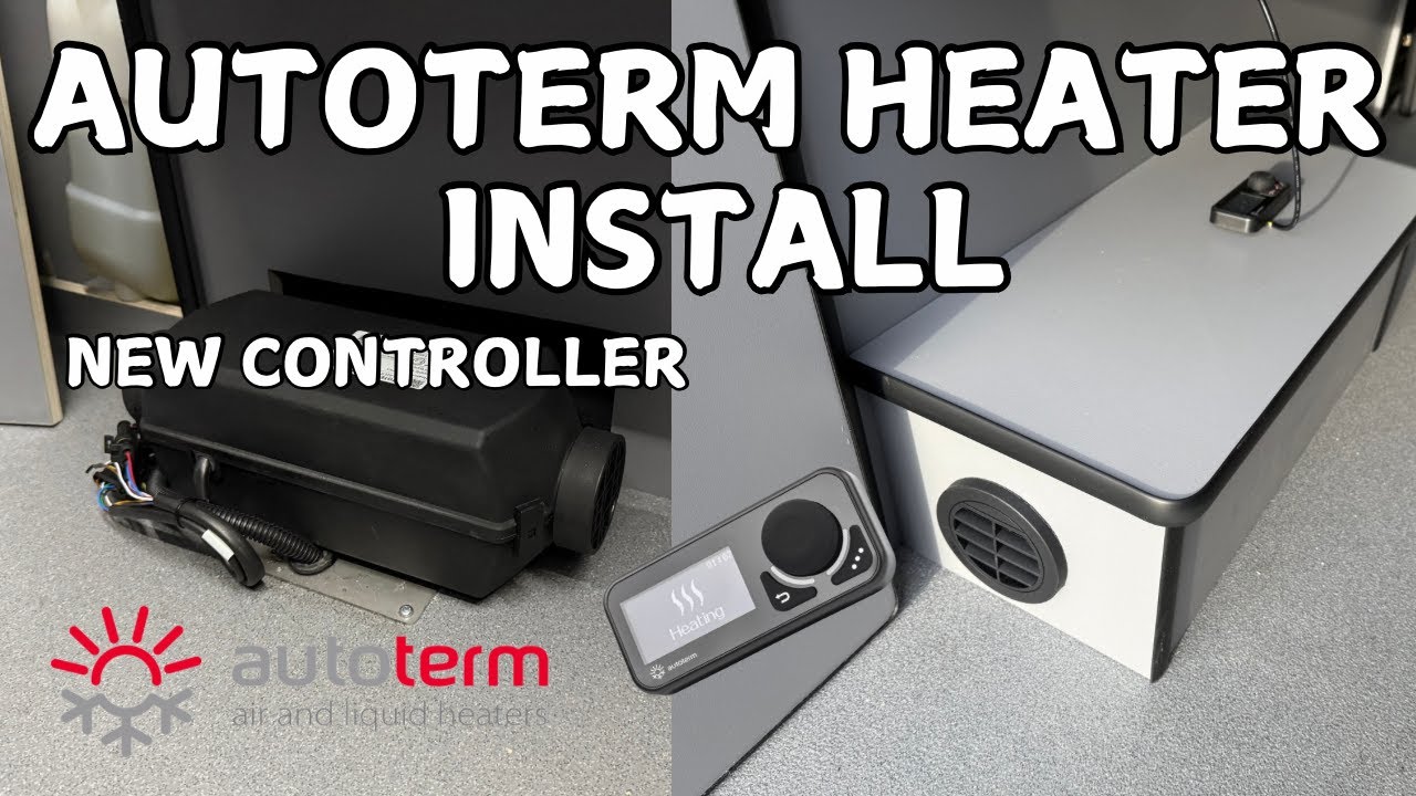 AUTOTERM DIESEL HEATER, Camper van Diesel Heater, Unpacking and complete Install, VW Crafter.