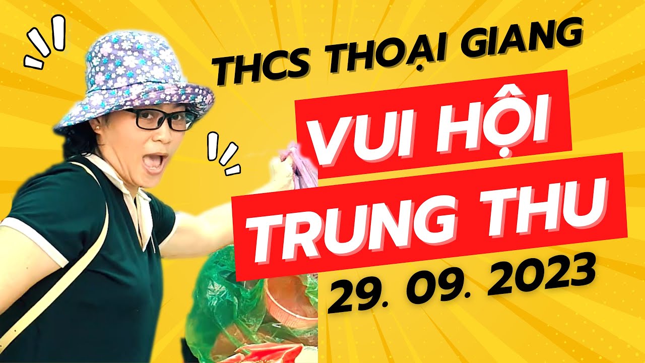 Vui Hội Trung Thu - THCS Thoại Giang