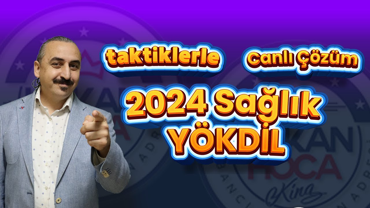 TAKTİKLERLE YÖKDİL SAĞLIK 2024 SORU ÇÖZÜMÜ