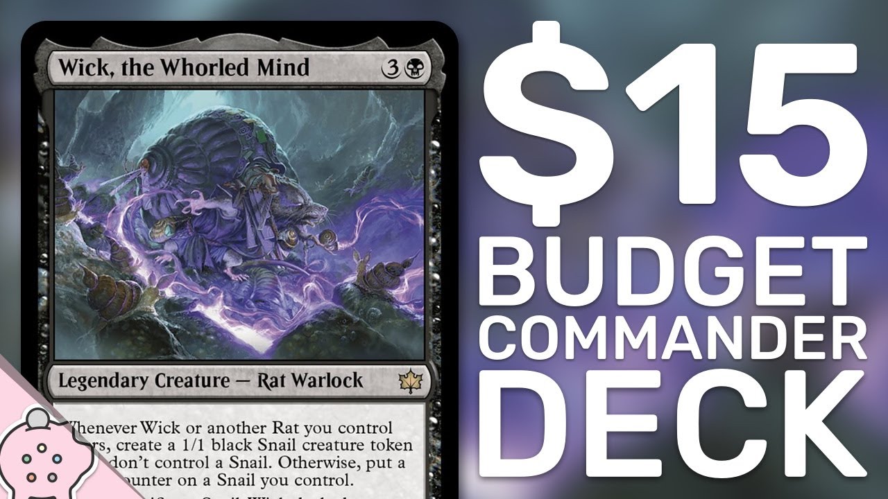 Wick, the Whorled Mind | Budget Commander Deck Tech $15 | $0.50 or Less | EDH | MTG | Commander