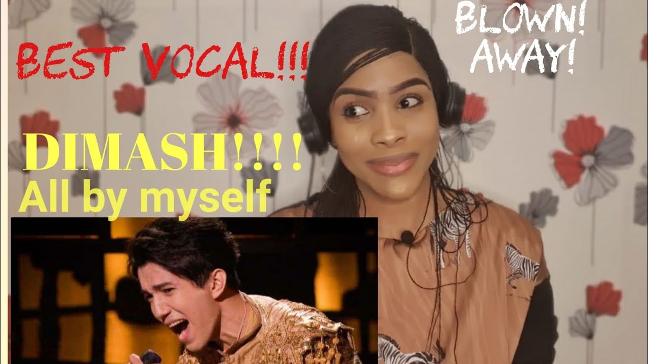 VOCAL COACH REACTS!DIMASH KUDAIBERGEN &ldquo;ALL BY MYSELF&rdquo; ||FIRST TIME REACTION||THE WORLD BEST VOCAl??