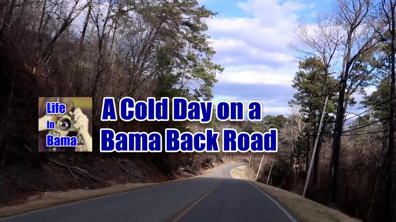 From Sumiton to Empire Road on a Bama Back Road with Life In Bama