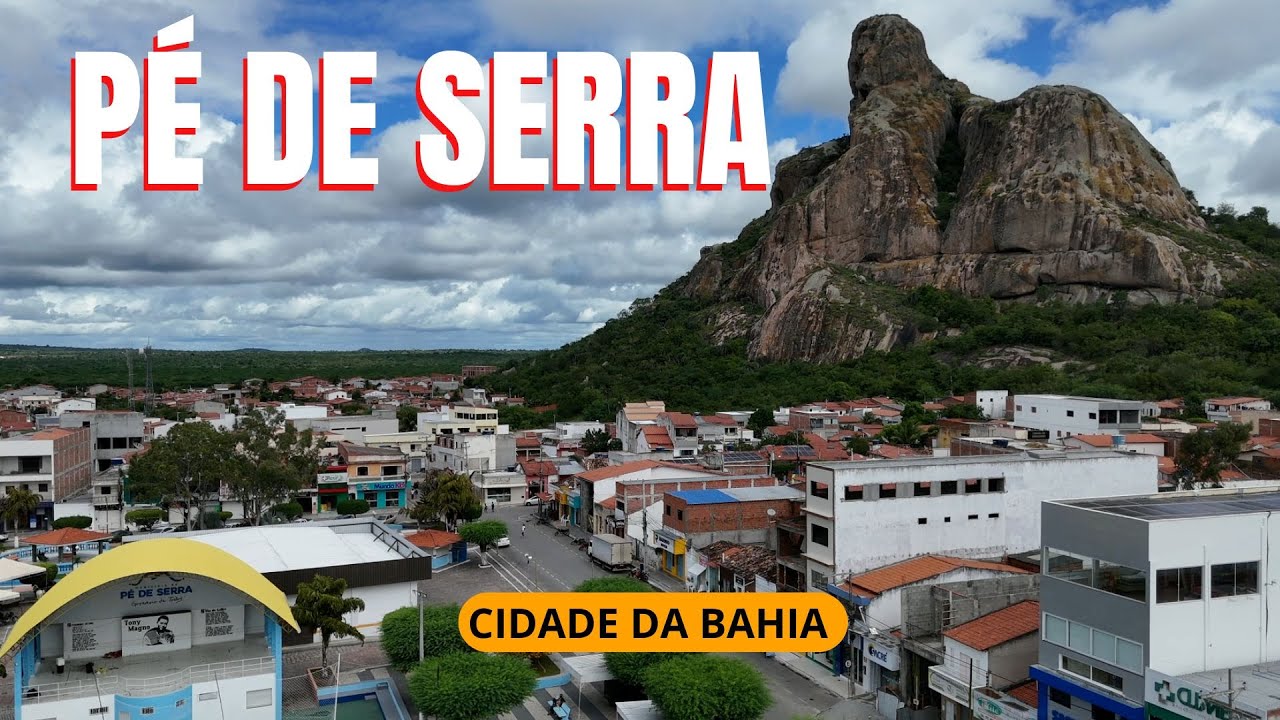 P&Eacute; DE SERRA - cidade da Bahia
