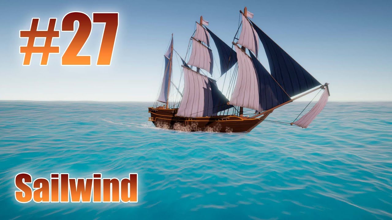 Sailwind 27 - Везем трюфеля для Изумрудного Дракона