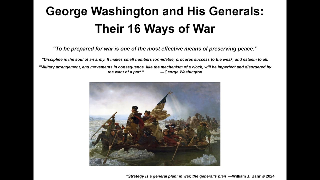 George Washington & His Generals: Their 16 Ways of War (Strategy): 