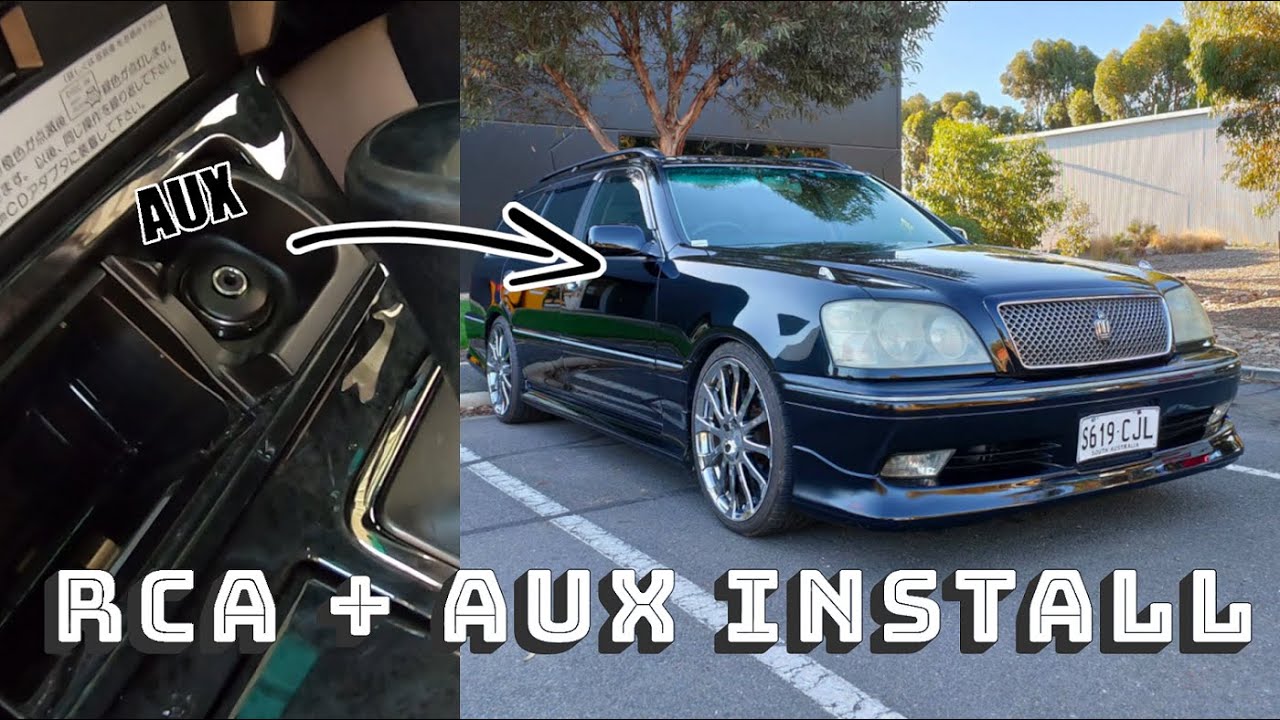 JZS171 Crown RCA + AUX install