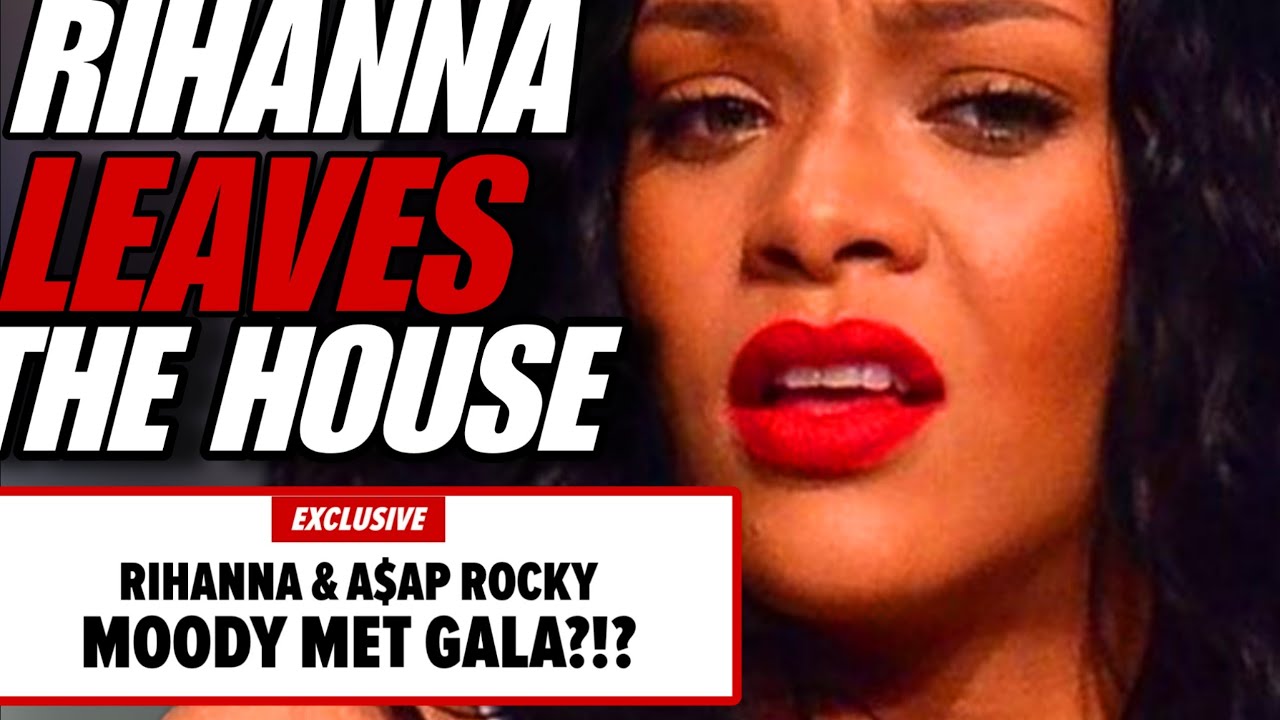 Rihanna Packs Her Bags And MOVES OUT After A$AP Rocky Cheating Drama Explodes