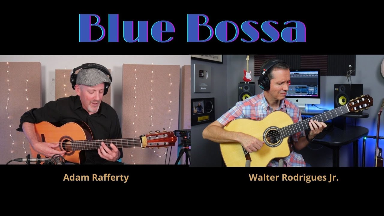 Blue Bossa (Kenny Dorham) - Walter Rodrigues Jr. & Adam Rafferty