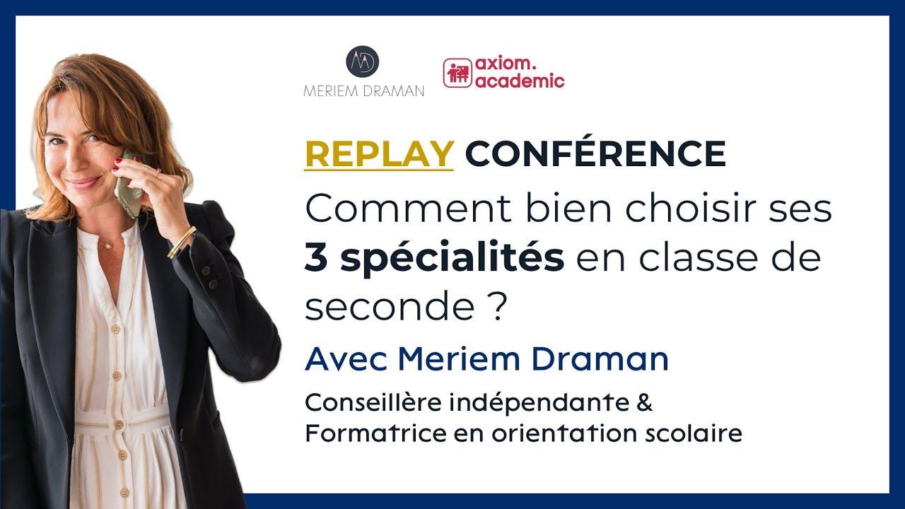 [REPLAY] Conf&eacute;rence : Comment bien choisir ses 3 sp&eacute;cialit&eacute;s en seconde ? 🧭 avec Meriem Draman