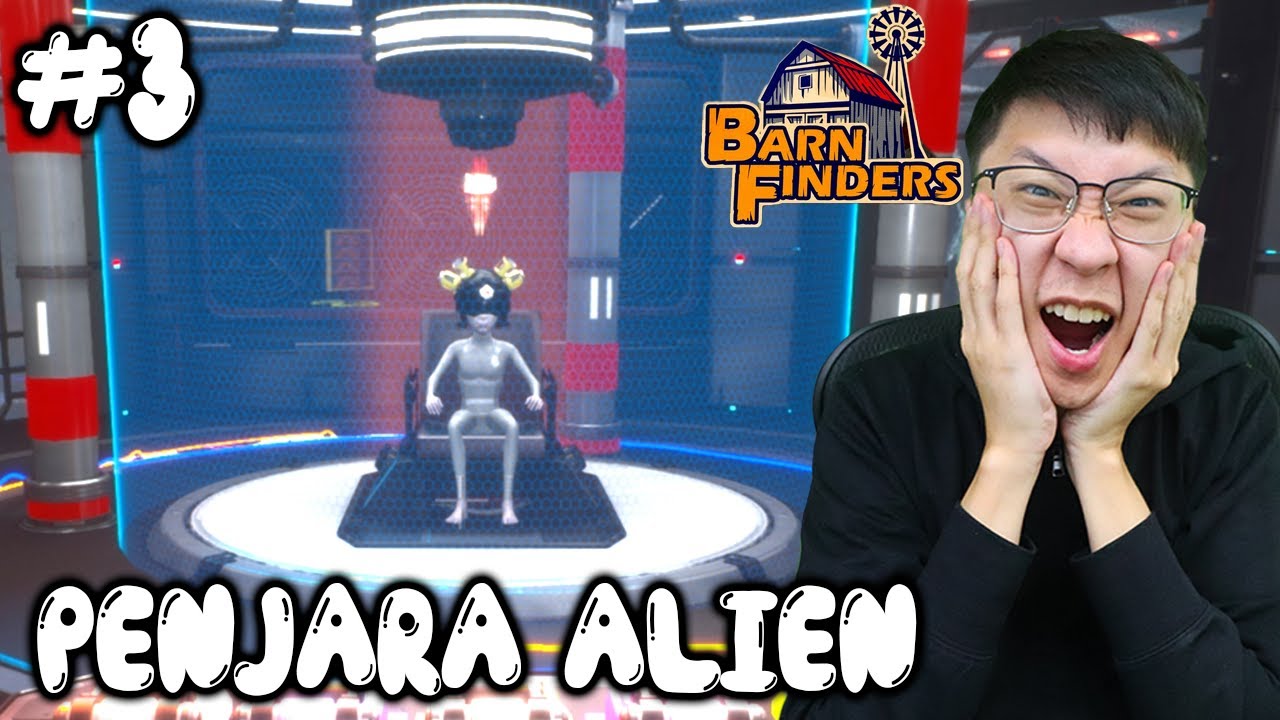 Kita Sampai di Penjara Alien - Barn Finders Indonesia - Part 3