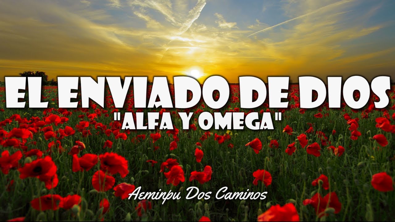 AEMINPU HIMNOS ANTIGUOS🎵EL ENVIADO DE DIOS🌈ALFA Y OMEGA🎶(Con Letra)🔥HIMNOS CELESTIALES