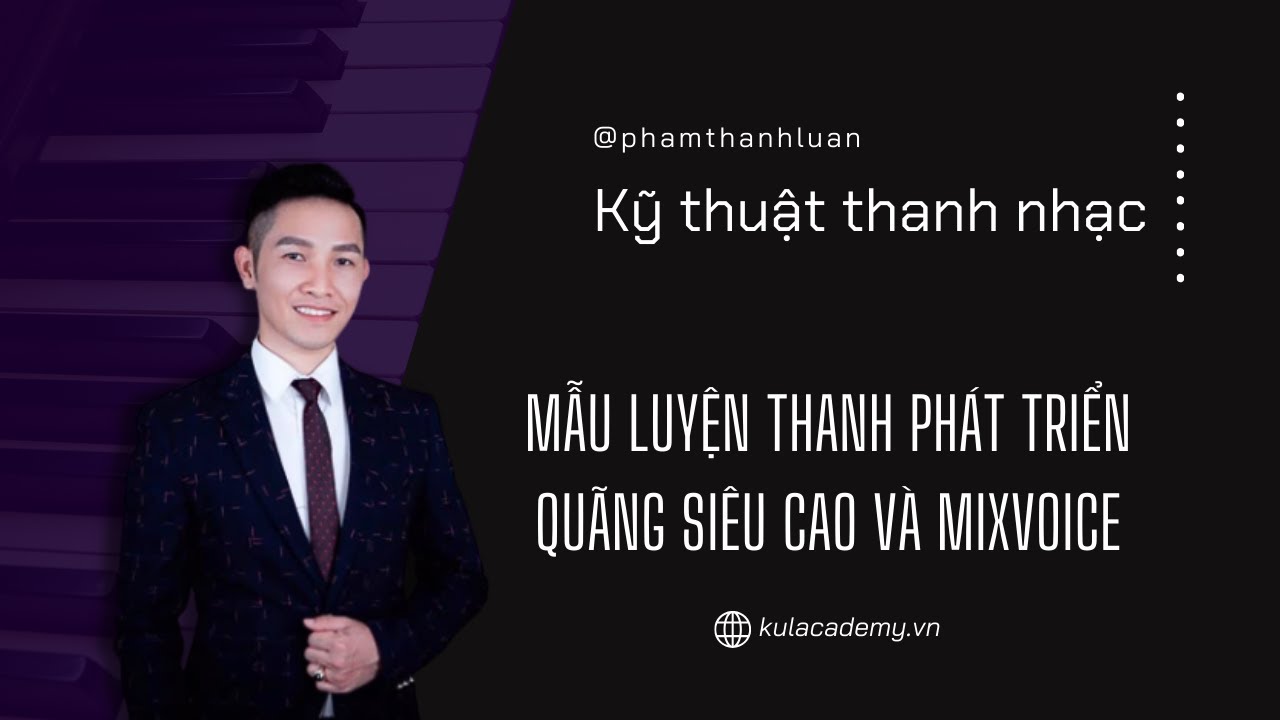 Mẫu luyện thanh phát triển quãng siêu cao và Mixvoice