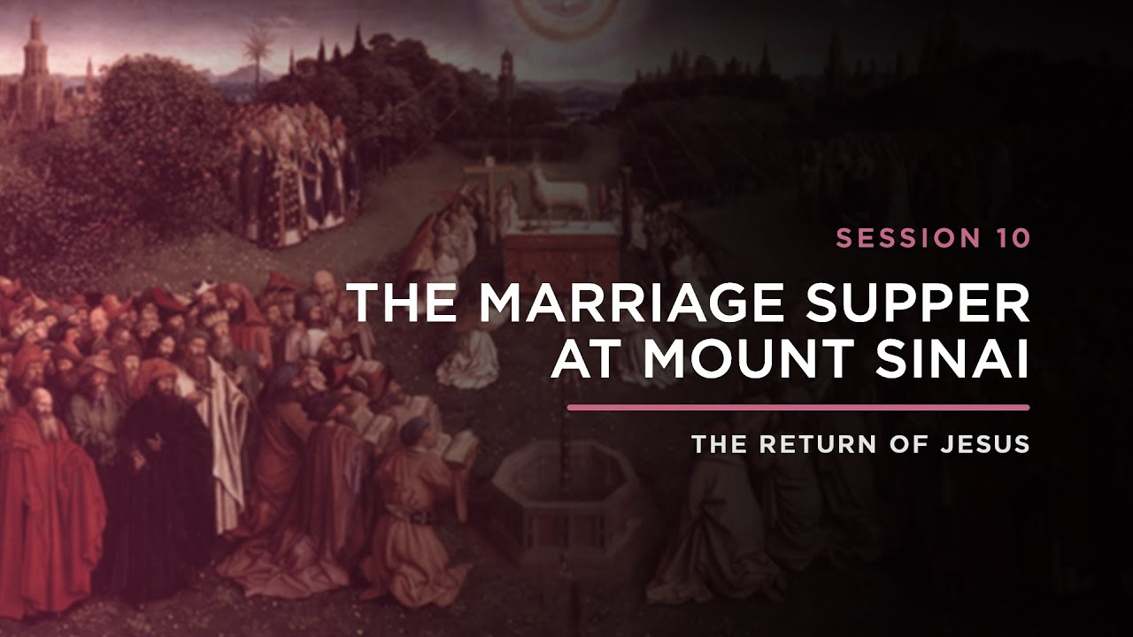 The Marriage Supper At Mount Sinai // THE RETURN OF JESUS: Episode 10