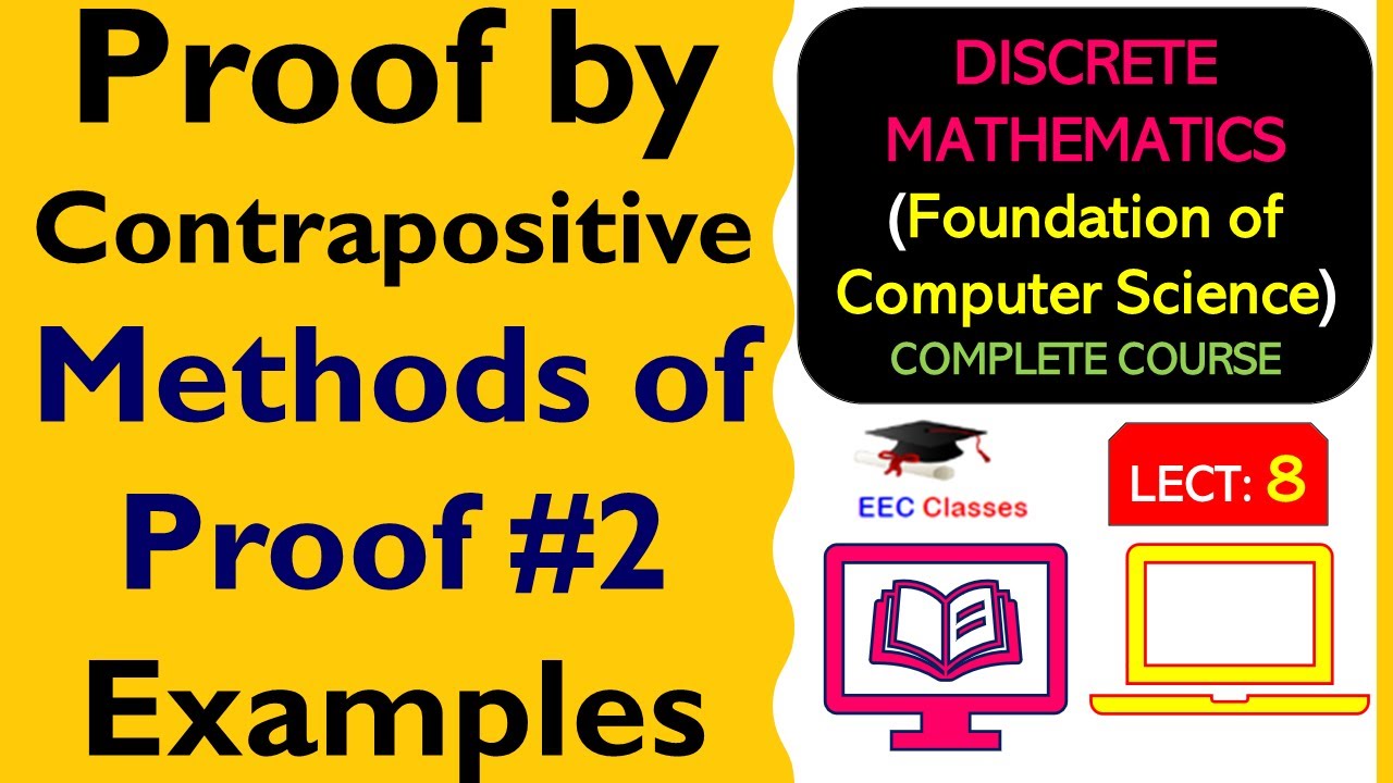 L8: Proof by Contrapositive | Methods of Proof #| Solved Examples | Discrete Mathematics Lectures