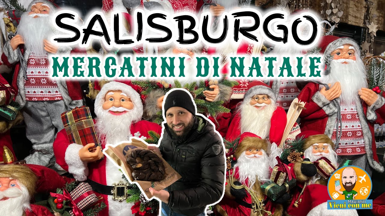 🇦🇹MERCATINI di NATALE 🎅🏻a SALISBURGO in AUSTRIA 🇦🇹