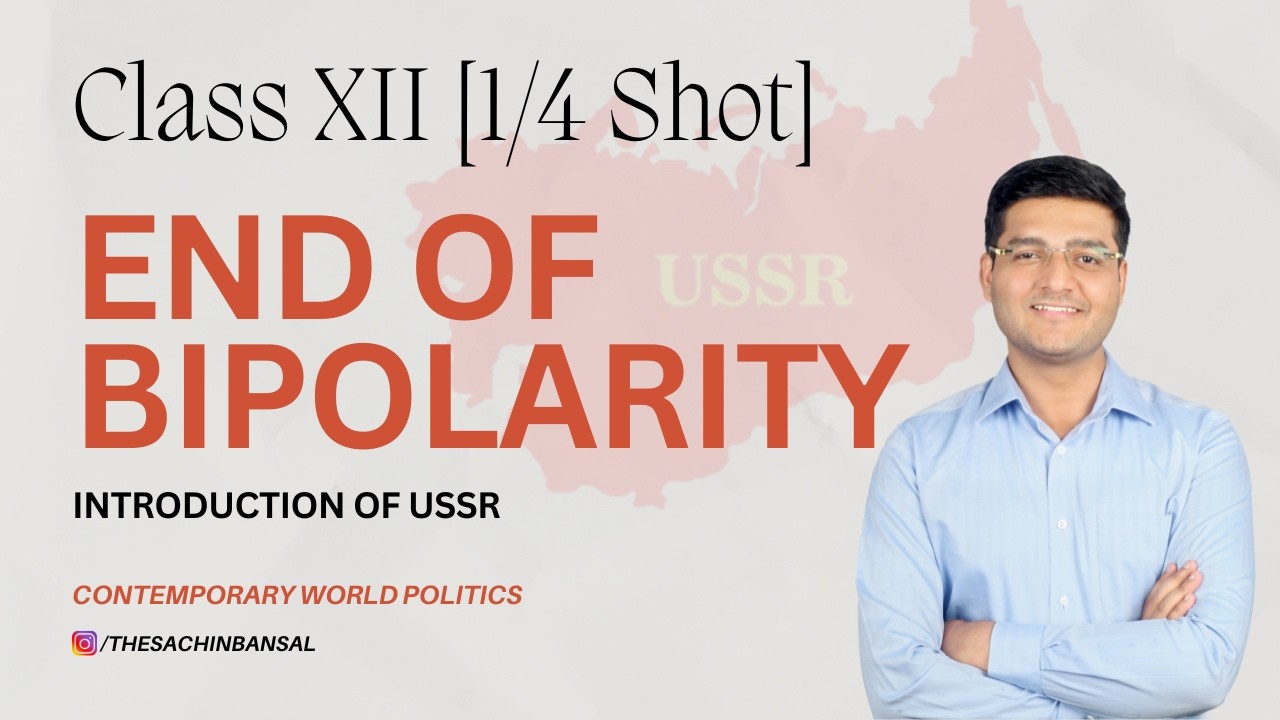 Class 12 Political Science Chapter: The End of Bipolarity | Part- 1 I Introduction