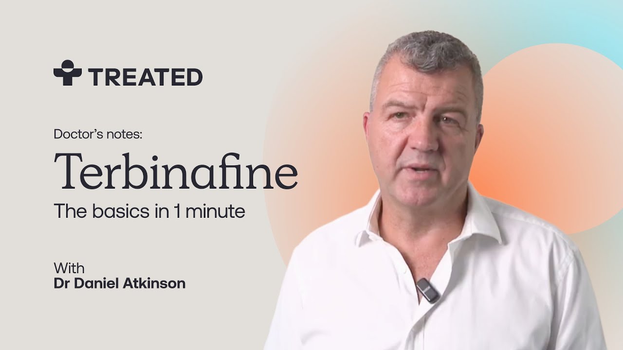 What Is Terbinafine and How Does It Work For Fungal Nail? With Dr Daniel Atkinson - Choose Better.