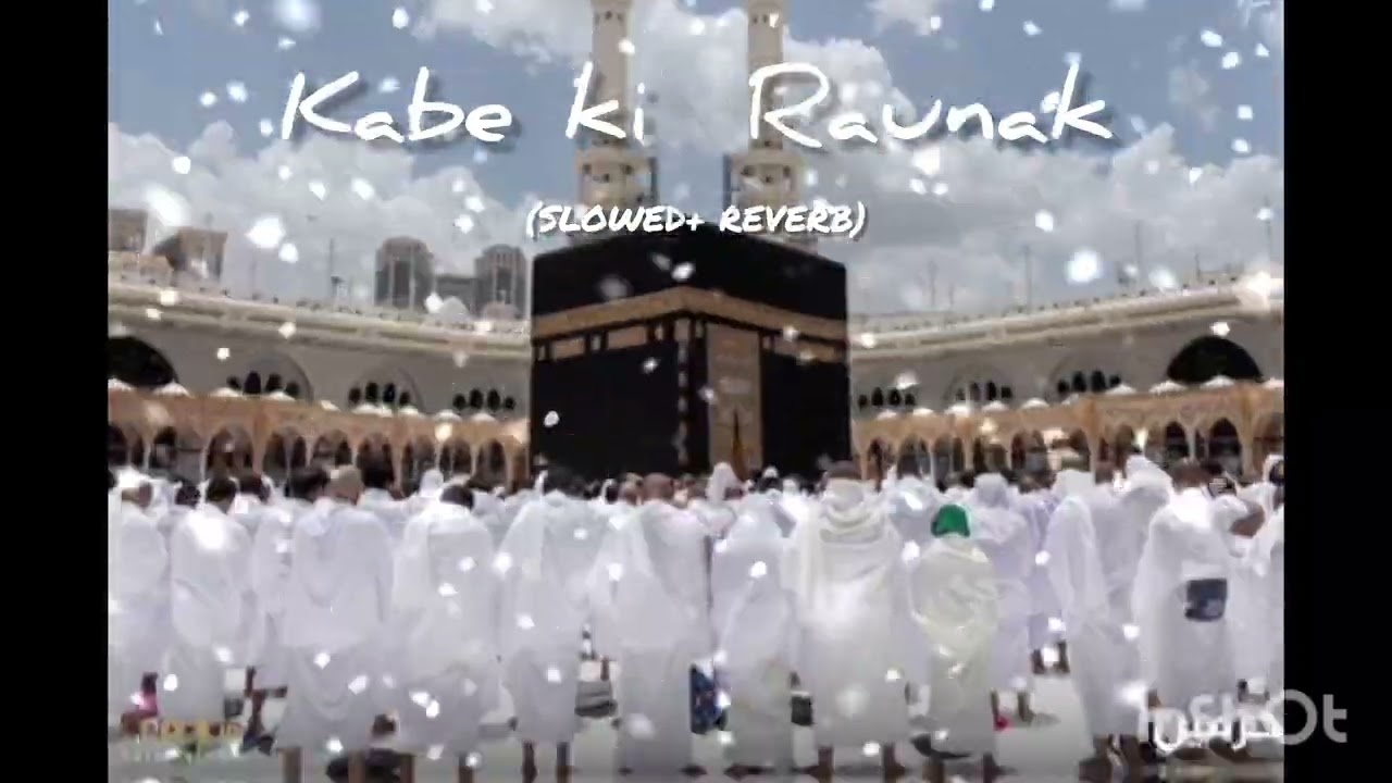 Mere #maula# kabe ki# Raunak #kabe ka manjar Allahu Akbar subscribe#