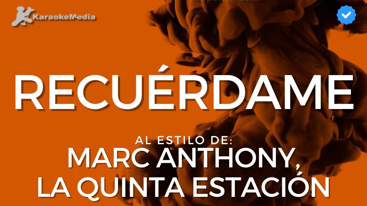 Marc Anthony, La 5ta Estación - Recuérdame (Karaoke)