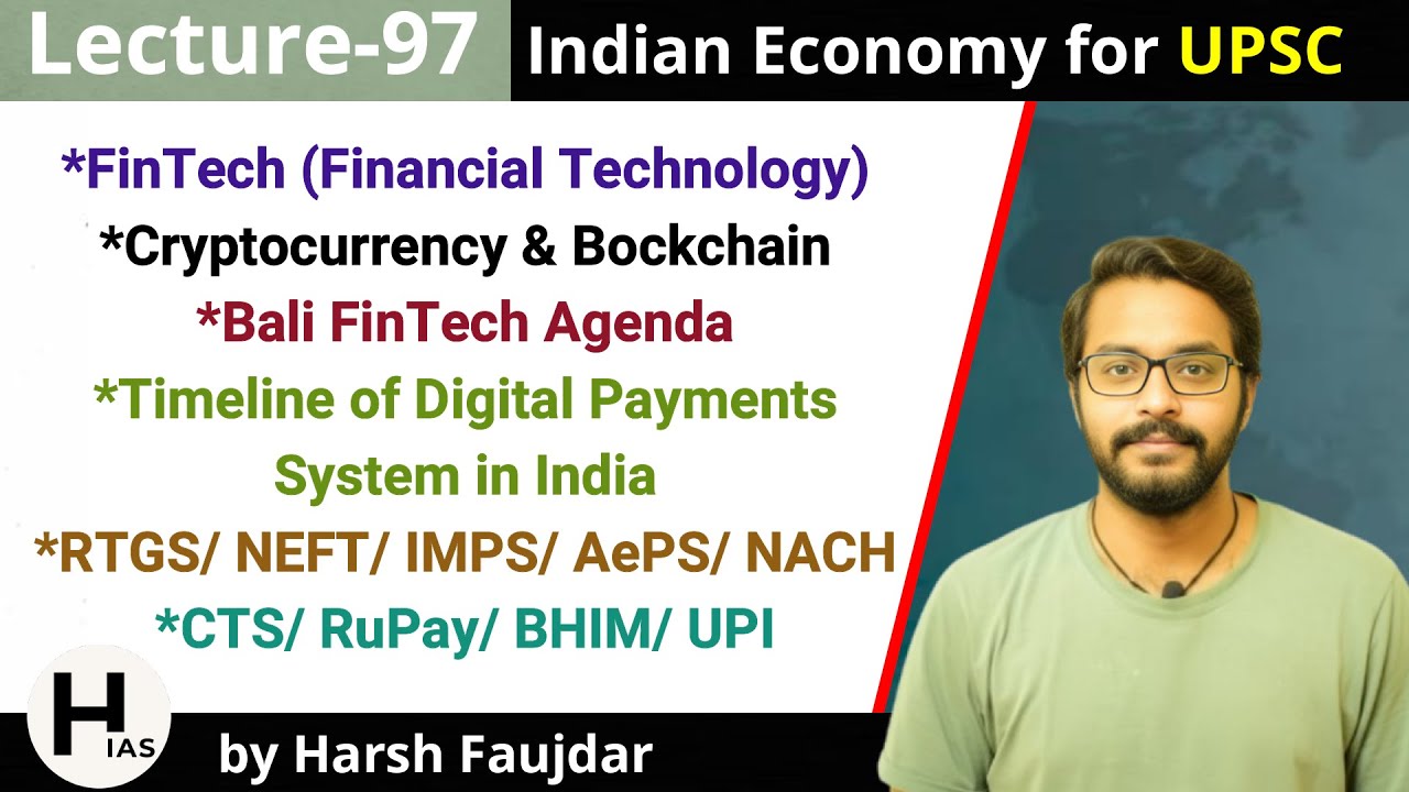 E97- What is FinTech, Blockchain, RTGS, NEFT, IMPS, BHIM, UPI | Indian Economy for UPSC
