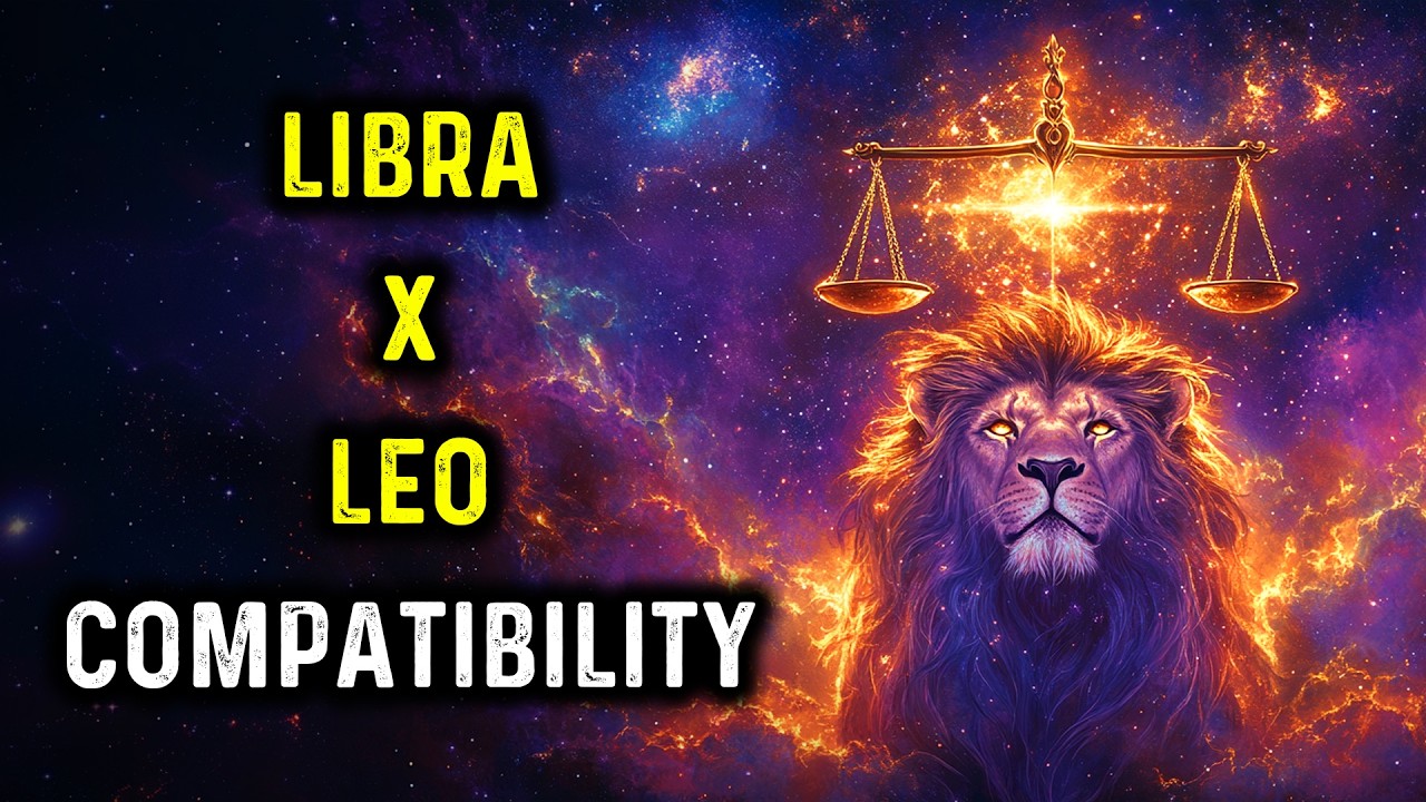 ♎ LIBRA & LEO Compatibility &ndash; Attraction, Ego and Eternal Lessons