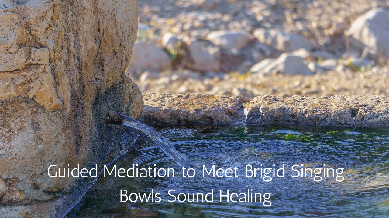 Journey to Meet The Goddess Brigid Guided Mediation With Reiki Singing Bowls Sound Healing