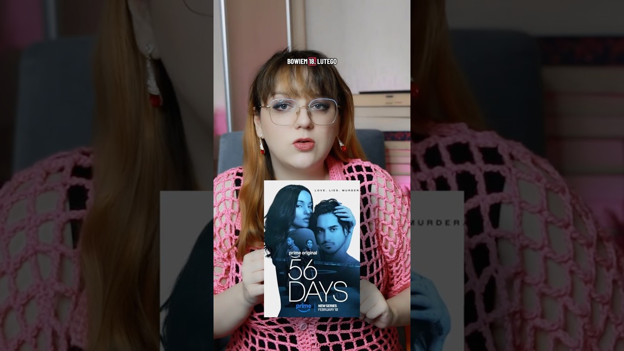 Ekranizacja 56 days, która łączy inne seriale…