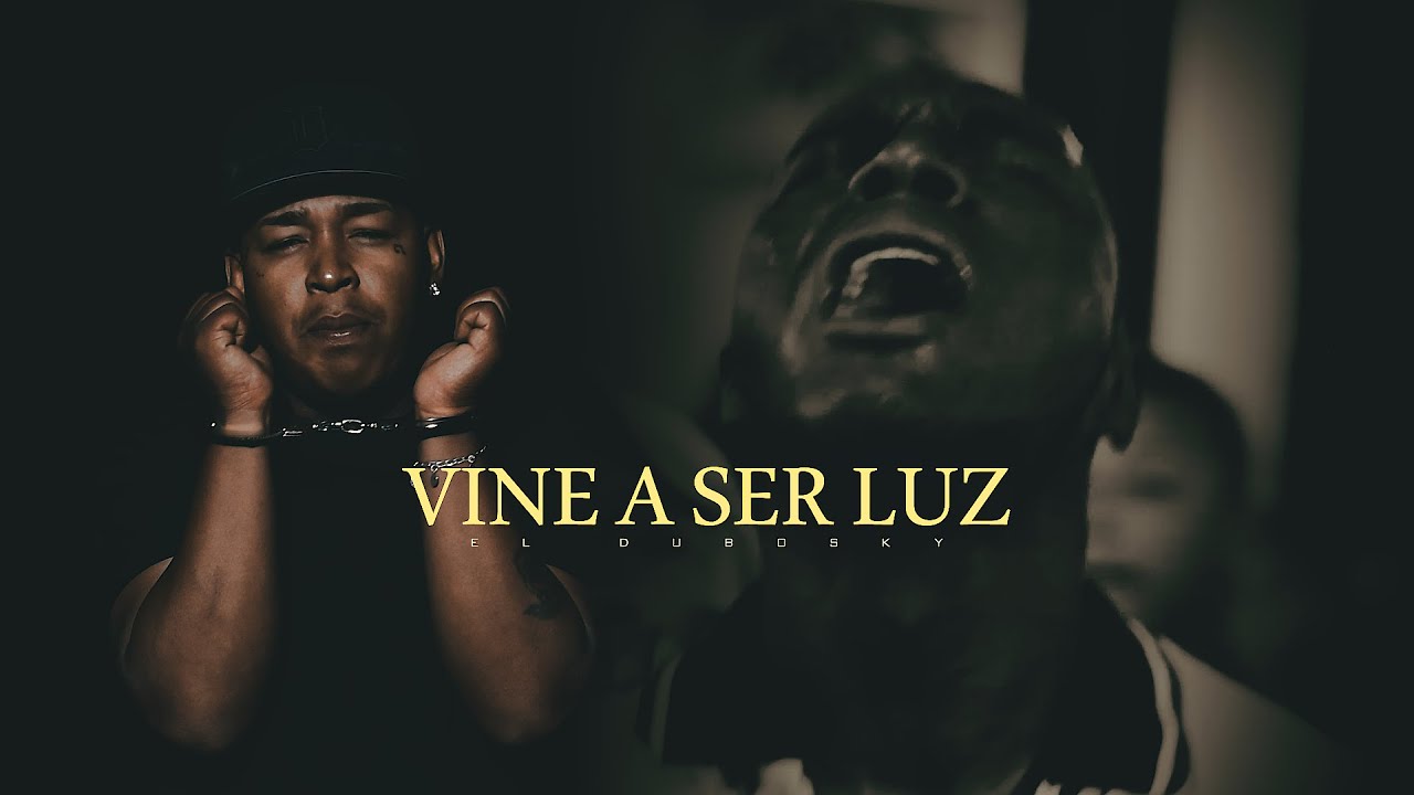 El Dubosky🎙  - Vine a ser Luz 🕯