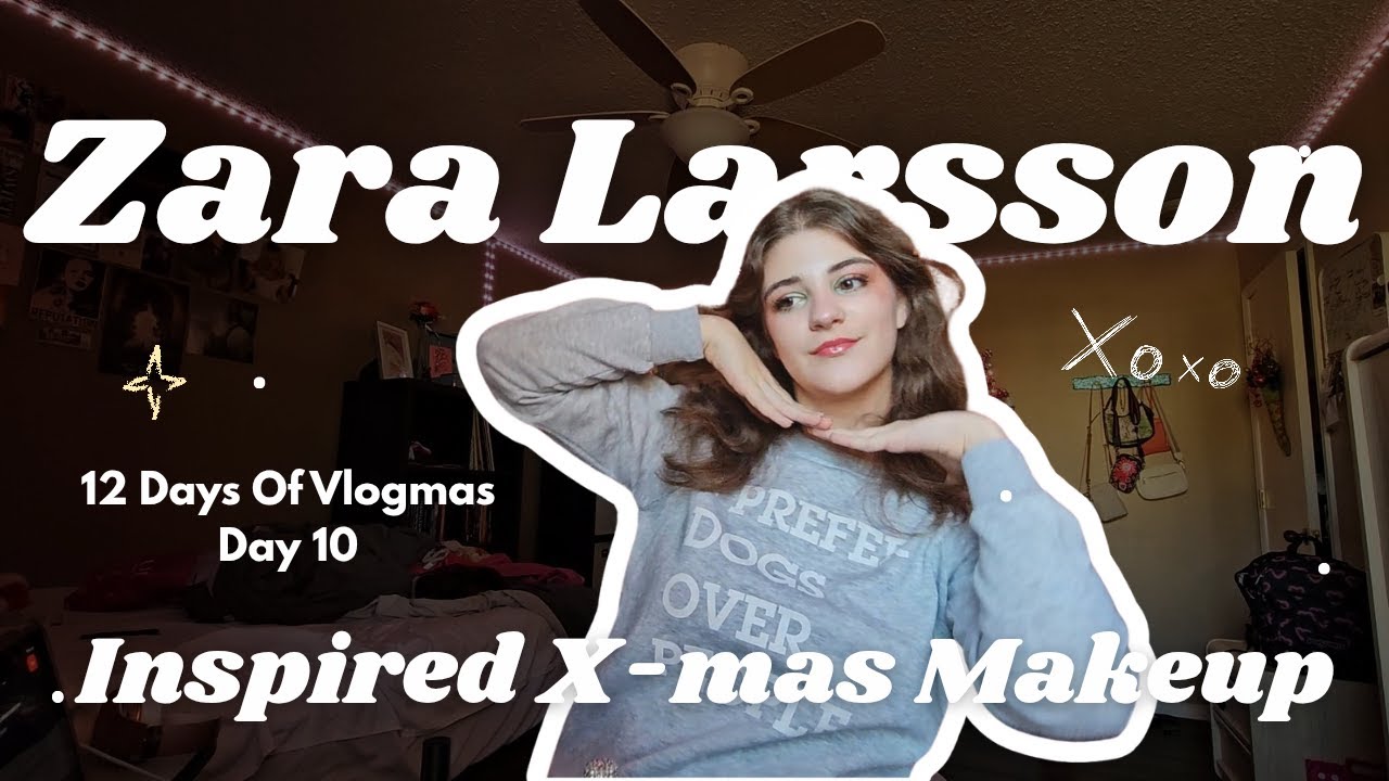 Zara Larsson Inspired Christmas Makeup | 12 Days Of Vlogmas 2025 Day 10