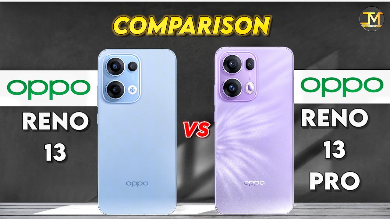 Oppo Reno 13 vs Oppo Reno 13 Pro : Full Comparison ❓🤔