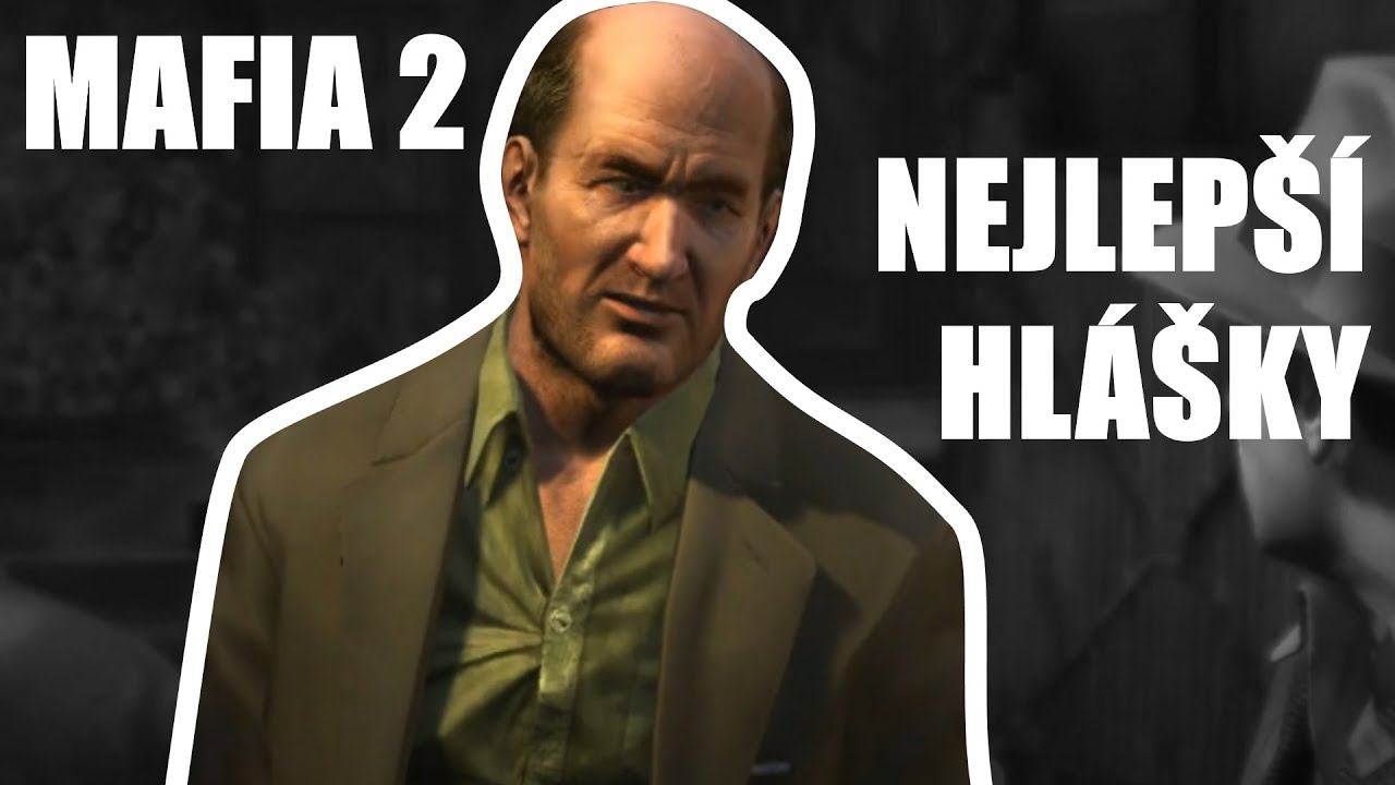MAFIA 2 - NEJELPŠÍ HLÁŠKY