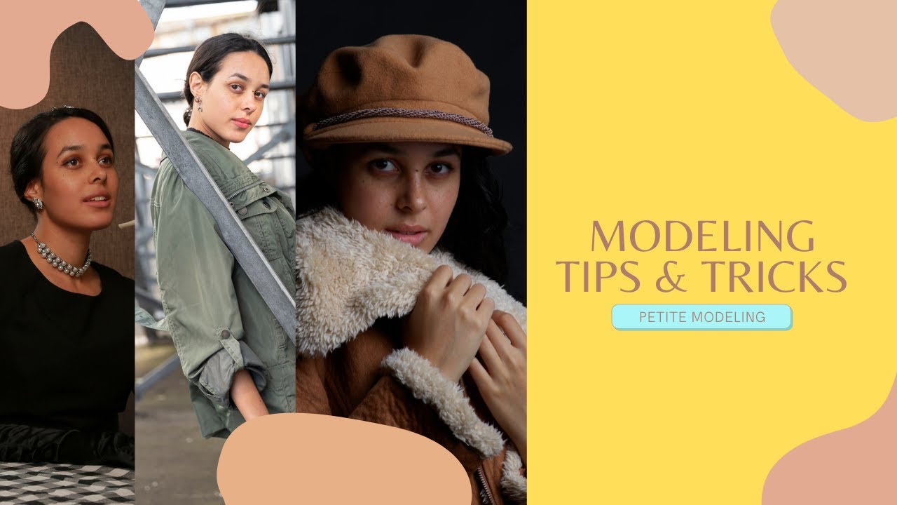 Modeling Tips & Tricks I Petite Modeling