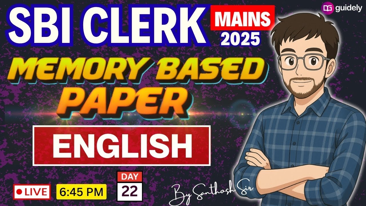 QUESTION PAPER OUT  - PART 3😱| ​SBI CLERK MAINS 2025 | Day 22 | BY SANTHOSH SIR #ibps
